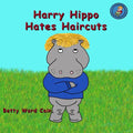 Harry Hippo Hates Haircuts - Paperback