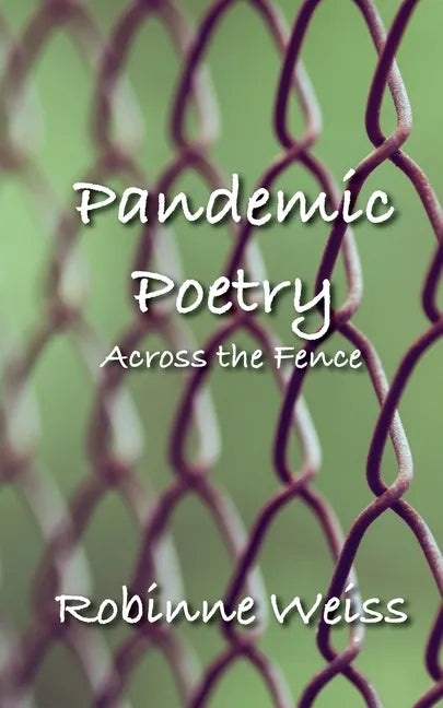 Pandemic Poetry: Across the Fence - Paperback