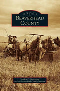 Beaverhead County - Hardcover