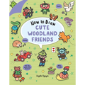 How to Draw Cute Woodland Friends - Paperback
