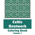 Celtic Knotwork Coloring Book (Volume 1) - Paperback