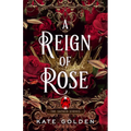 A Reign of Rose - Paperback