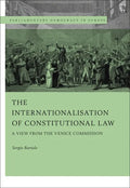 The Internationalisation of Constitutional Law: A View from the Venice Commission - Paperback