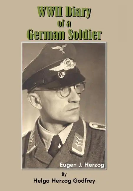 WWII Diary of a German Soldier - Hardcover