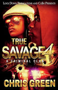 True Savage 4: A Criminal Clan - Paperback
