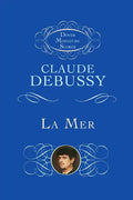 La Mer (the Sea): Three Symphonic Sketches - Paperback