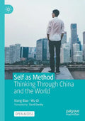 Self as Method: Thinking Through China and the World - Paperback