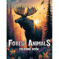 Forest Animals Coloring Book: Discover the Magic of the Forest Through Coloring - Paperback