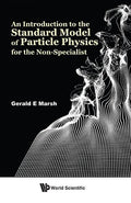 An Introduction to the Standard Model of Particle Physics for the Non-Specialist - Hardcover