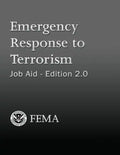Emergency Response to Terrorism: Job Aid - Edition 2.0 - Paperback