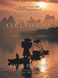 On the Theory and Practical Application of Channels and Collaterals - Paperback