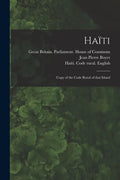 Haïti: Copy of the Code Rural of That Island - Paperback