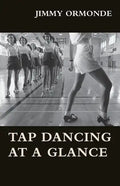 Tap Dancing at a Glance - Paperback