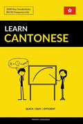 Learn Cantonese - Quick / Easy / Efficient: 2000 Key Vocabularies - Paperback