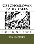 Czechoslovak fairy tales: Coloring book - Paperback