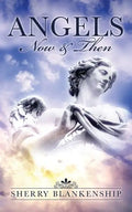 Angels: Now & Then - Paperback