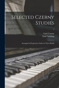 Selected Czerny Studies: Arranged in Progressive Order in Three Books; 1 - Paperback