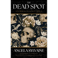 The Dead Spot: Stories of Lost Girls - Paperback