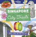 Lonely Planet Kids City Trails - Singapore - Paperback