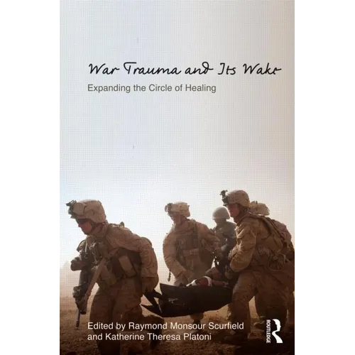 War Trauma and Its Wake: Expanding the Circle of Healing - Hardcover