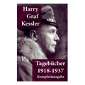 Tageb?her 1918-1937: Graf von Kessler - Paperback