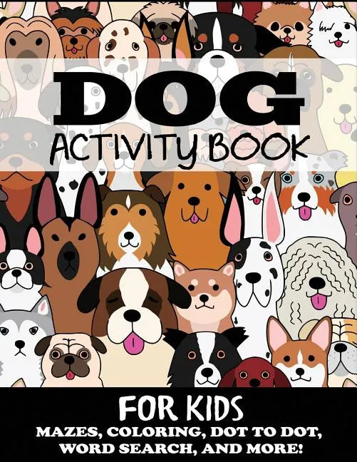 Dog Activity Book for Kids - Paperback