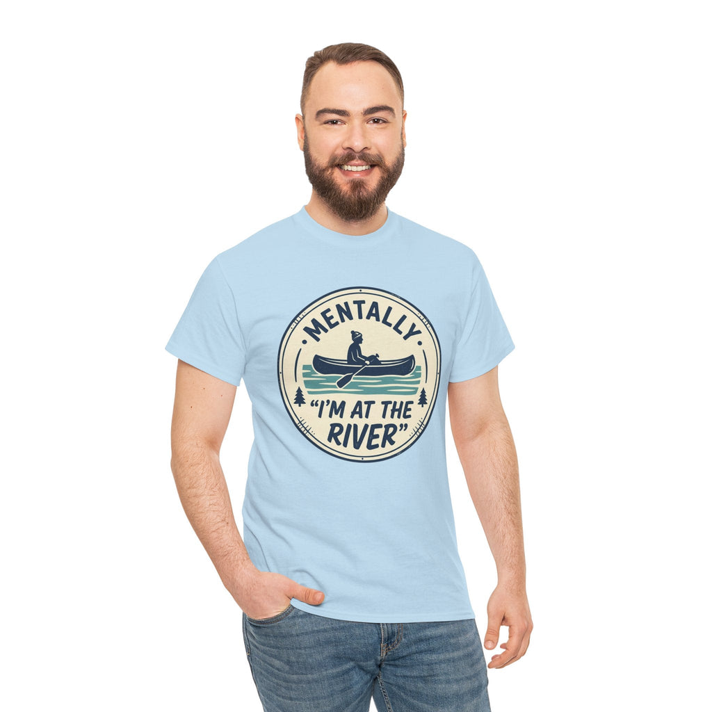 "Mentally I’m At The River" Canoe Graphic Tee