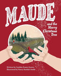Maude and the Merry Christmas Tree - Paperback