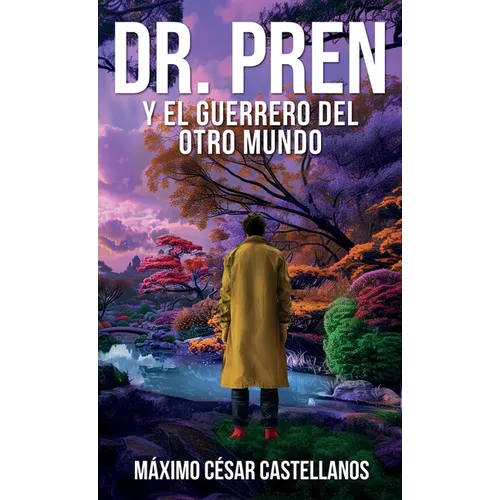Dr. Pren Y El Guerrero del Otro Mundo - Hardcover