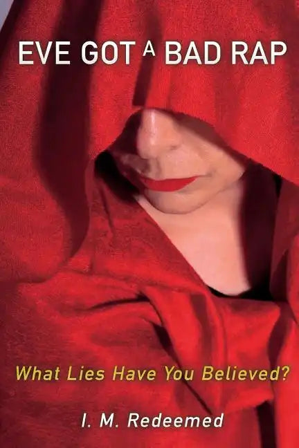 Eve Got a Bad Rap - Paperback