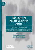 The State of Peacebuilding in Africa: Lessons Learned for Policymakers and Practitioners - Paperback