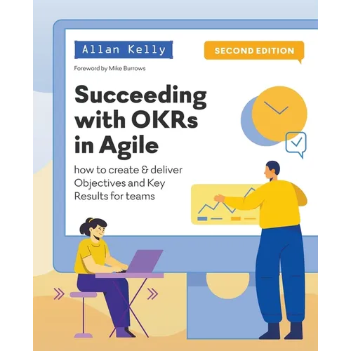 Succeeding with OKRs in Agile - Paperback