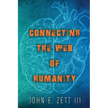 Connecting the Web of Humanity - Paperback