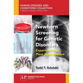 Newborn Screening for Genetic Disorders: Experiments on Plant Hybridization - Paperback