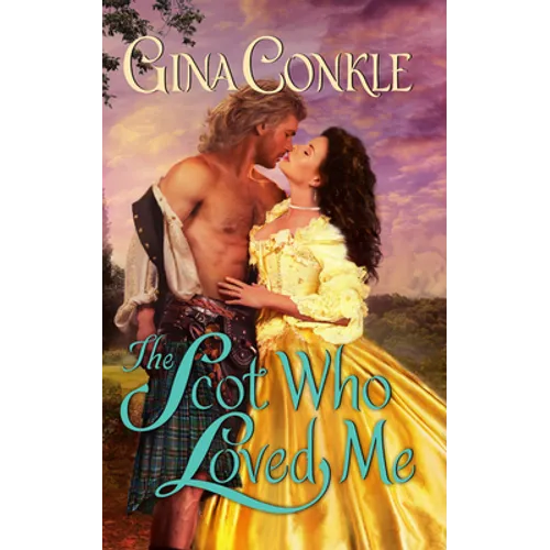 The Scot Who Loved Me: A Scottish Treasures Novel - Paperback