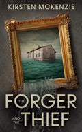 The Forger and the Thief - Paperback