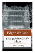 Das geheimnisvolle Haus (Krimi-Klassiker): Ein packender Horror-Krimi - Paperback
