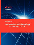 Exam Prep for Introduction to Hydrogeology by Deming, 1st Ed. - Paperback