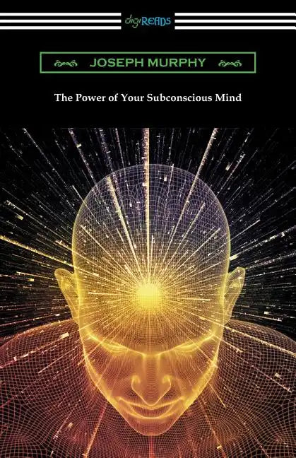 The Power of Your Subconscious Mind - Paperback