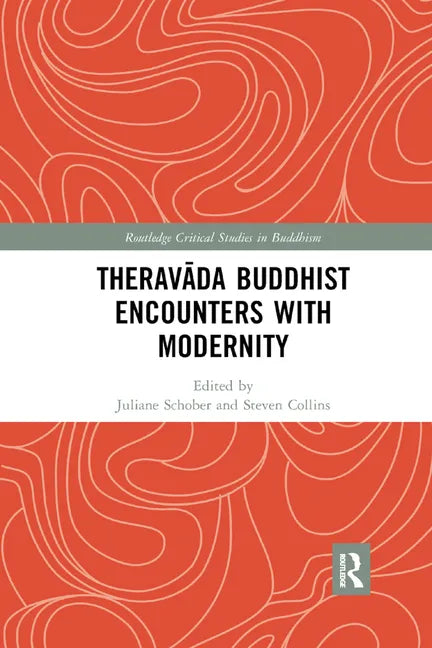 Theravāda Buddhist Encounters with Modernity - Paperback