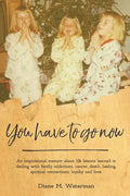 You Have To Go Now - Paperback