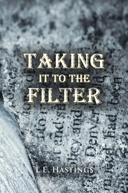 Taking It to the Filter - Paperback