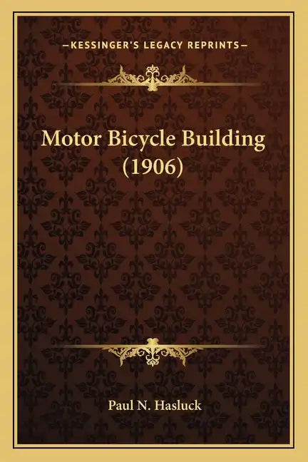 Motor Bicycle Building (1906) - Paperback
