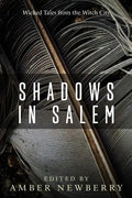 Shadows in Salem: Wicked Tales from the Witch City - Paperback