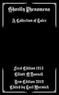 Ghostly Phenomena: A Collection of Tales - Paperback
