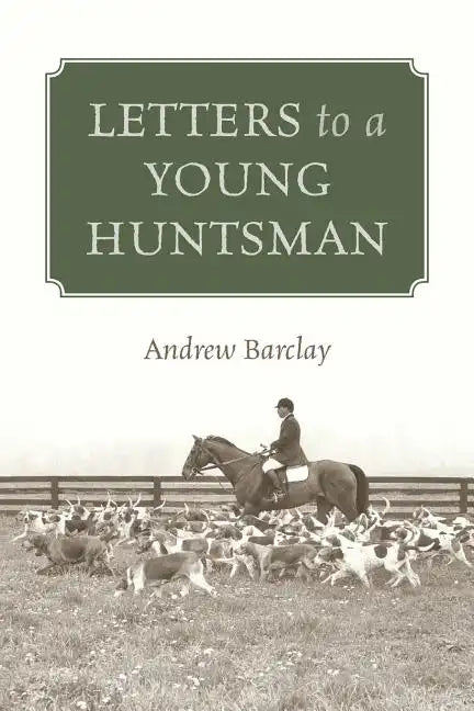 Letters to a Young Huntsman - Paperback