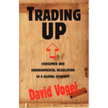 Trading Up: Consumer and Environmental Regulation in a Global Economy - Paperback