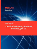 Exam Prep for Calculus by Larson, Hostetler, Edwards, 7th Ed. - Paperback