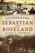 Pioneering Sebastian and Roseland - Paperback