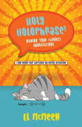 Holy Holophrase!: Naming Your Favorite Aggravations - Paperback